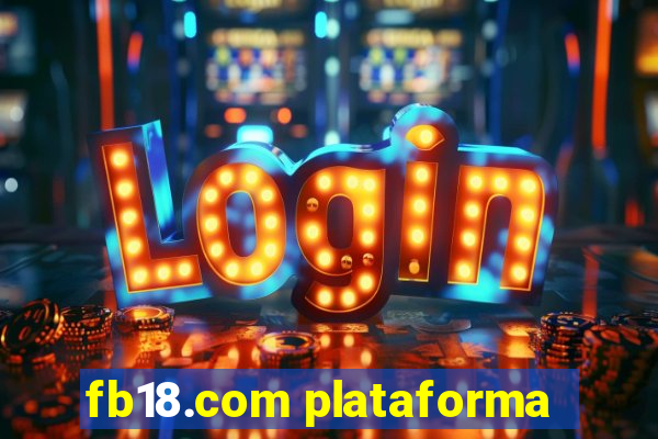 fb18.com plataforma