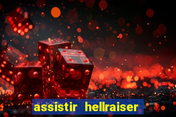 assistir hellraiser o julgamento dublado