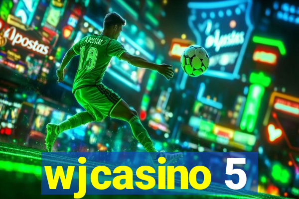 wjcasino 5