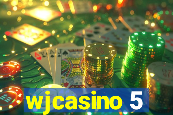 wjcasino 5