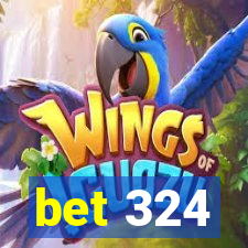 bet 324