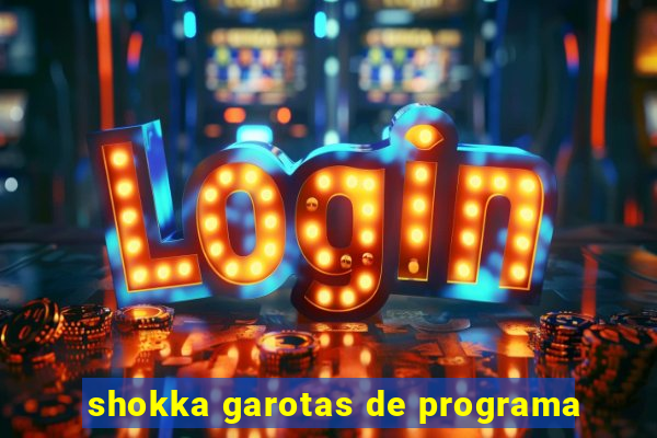 shokka garotas de programa