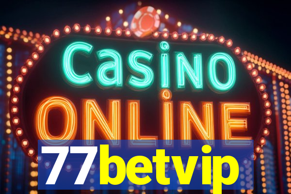 77betvip