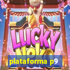 plataforma p9