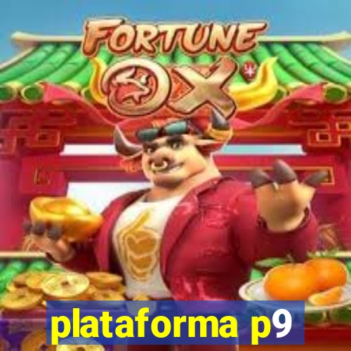 plataforma p9