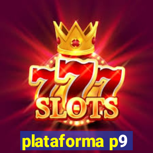 plataforma p9