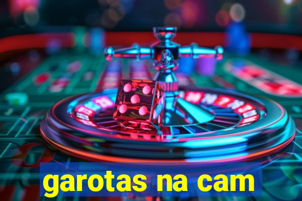 garotas na cam