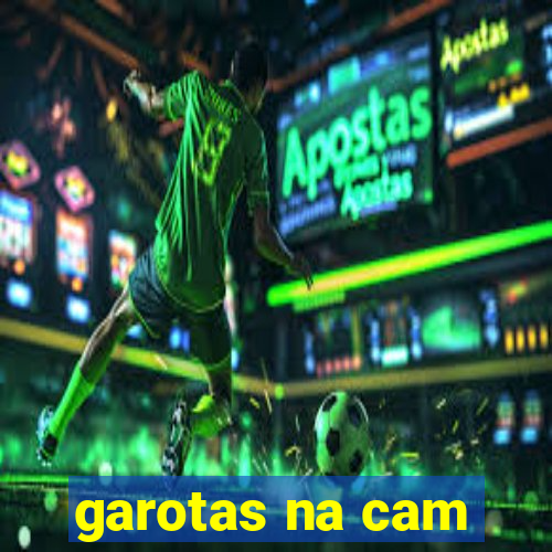 garotas na cam