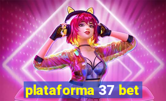 plataforma 37 bet