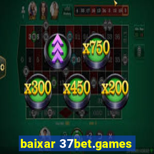 baixar 37bet.games