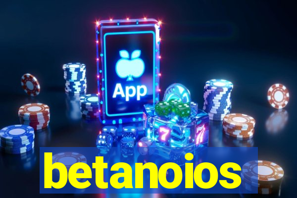 betanoios