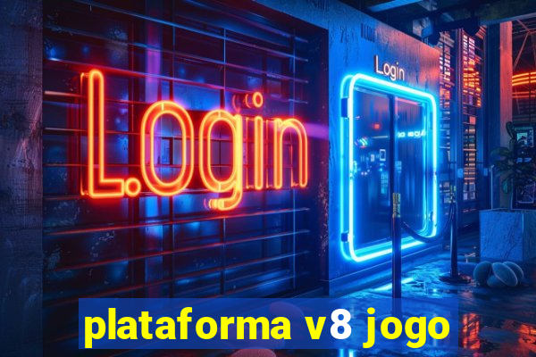 plataforma v8 jogo