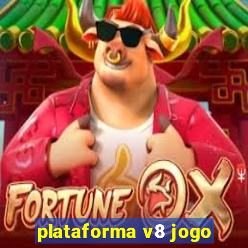 plataforma v8 jogo