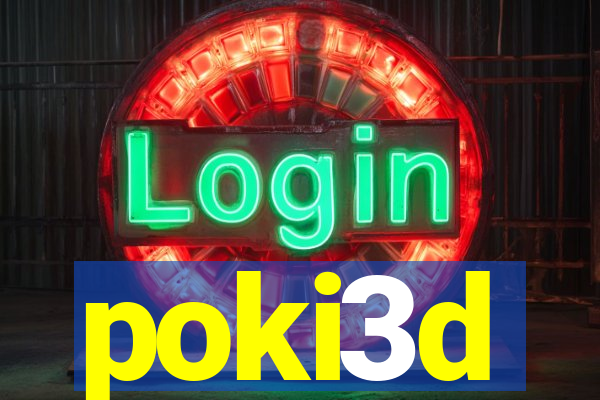 poki3d