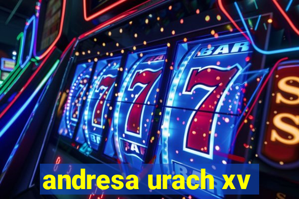 andresa urach xv