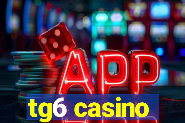 tg6 casino