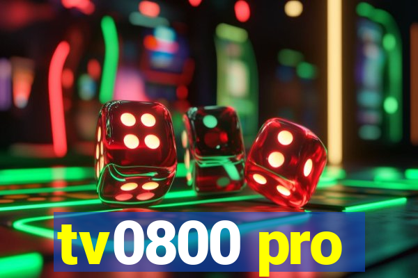 tv0800 pro