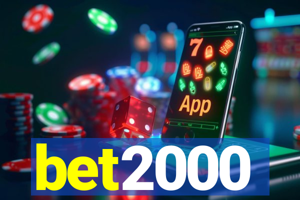 bet2000