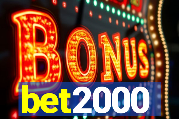 bet2000