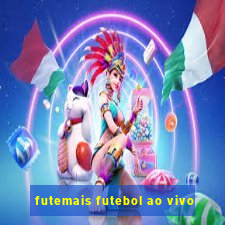 futemais futebol ao vivo