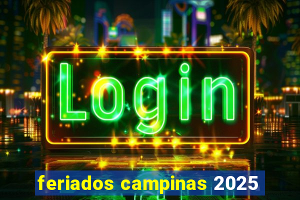 feriados campinas 2025