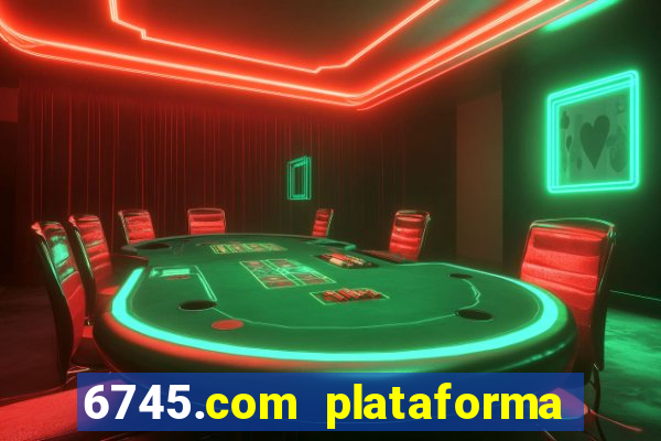 6745.com plataforma de jogos