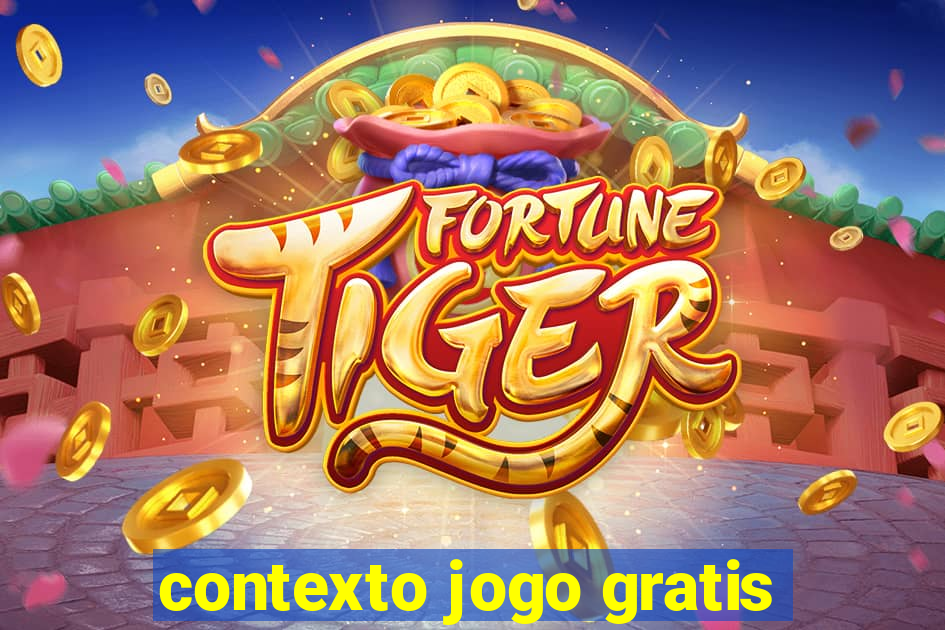 contexto jogo gratis