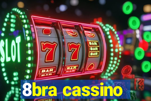 8bra cassino