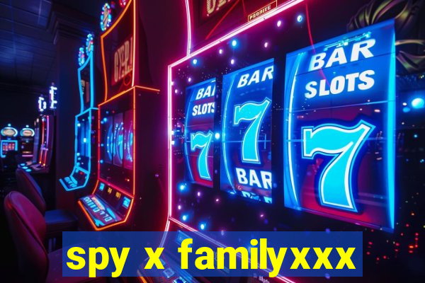 spy x familyxxx