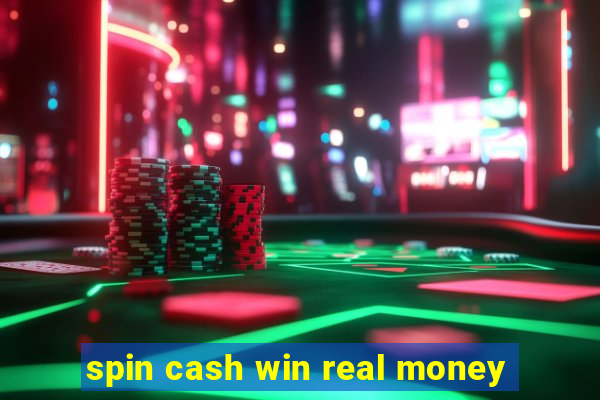 spin cash win real money