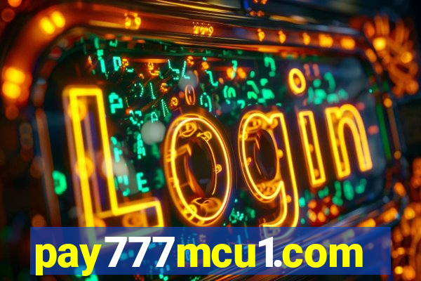 pay777mcu1.com