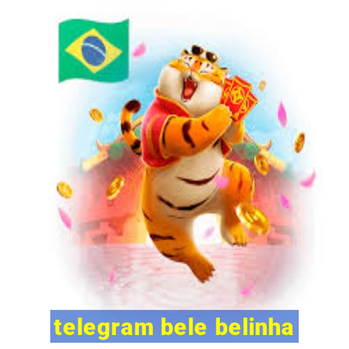 telegram bele belinha