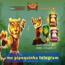 mc pipoquinha telegram