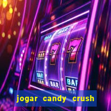 jogar candy crush saga no facebook