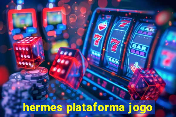 hermes plataforma jogo