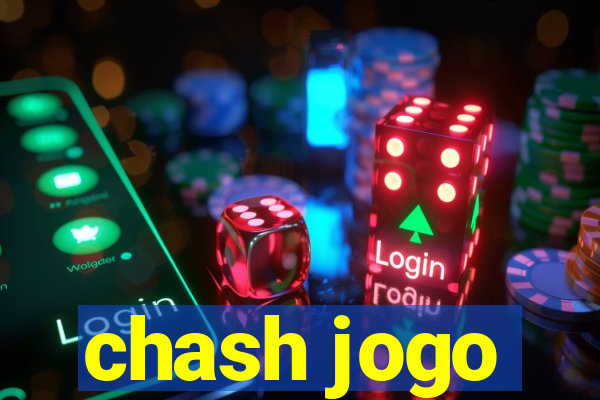 chash jogo