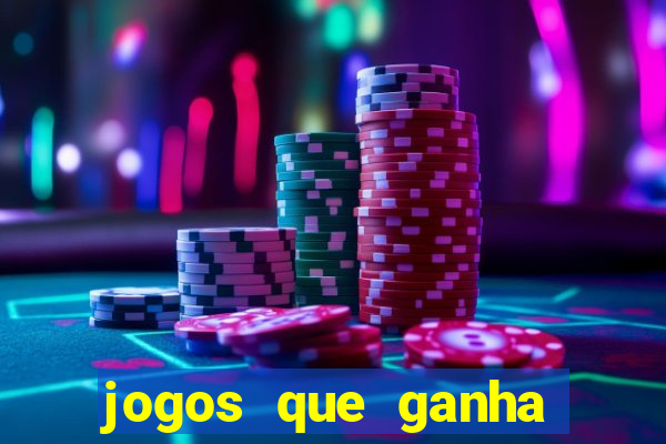 jogos que ganha dinheiro de verdade sem deposito