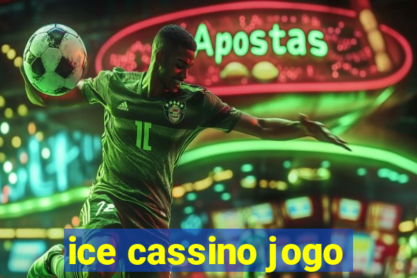 ice cassino jogo