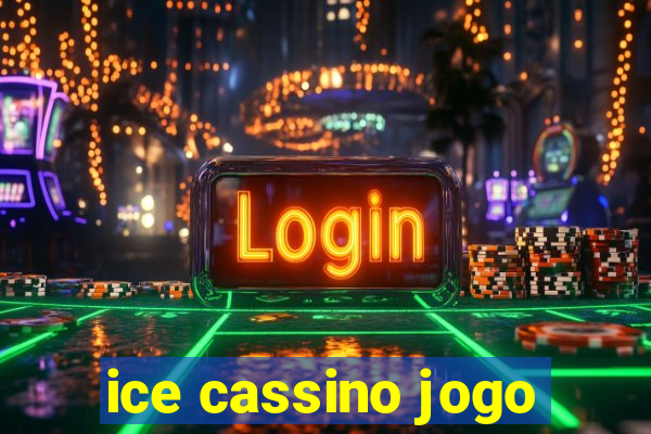 ice cassino jogo