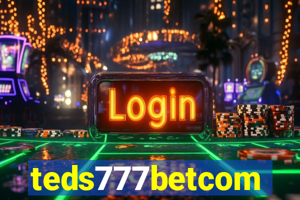 teds777betcom