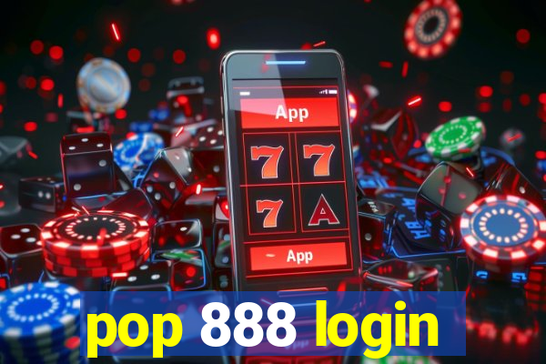 pop 888 login