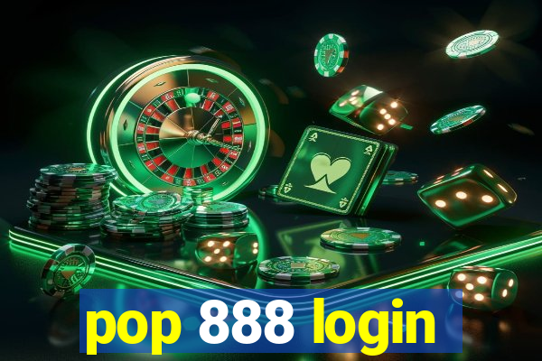 pop 888 login