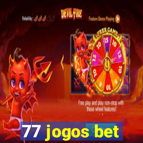 77 jogos bet