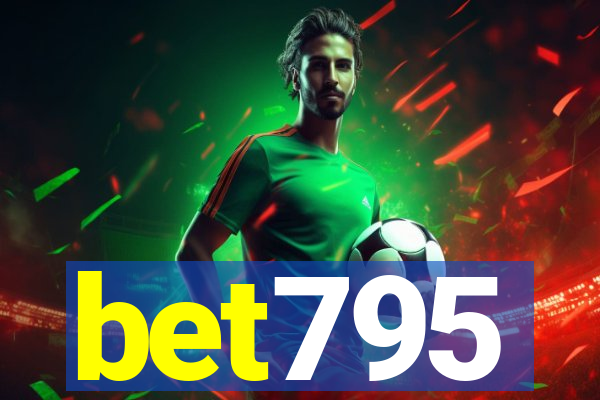 bet795