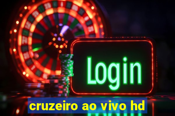 cruzeiro ao vivo hd