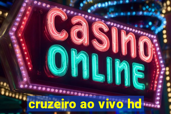 cruzeiro ao vivo hd