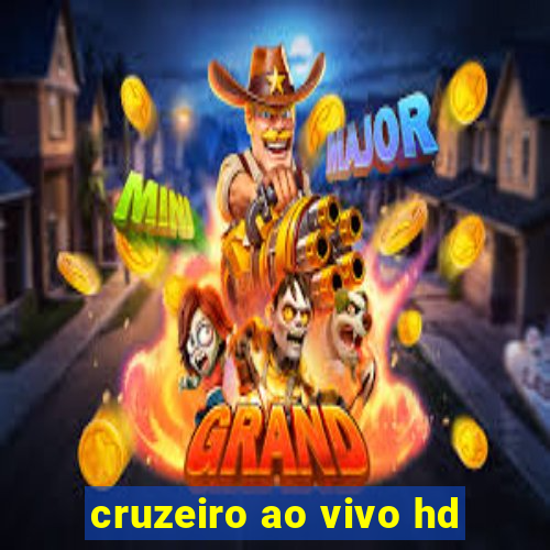 cruzeiro ao vivo hd