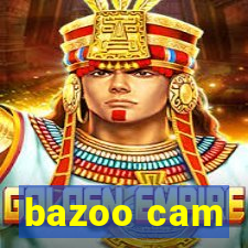 bazoo cam