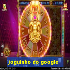 joguinho do google