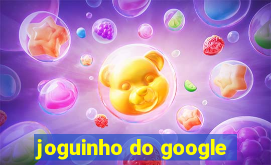 joguinho do google